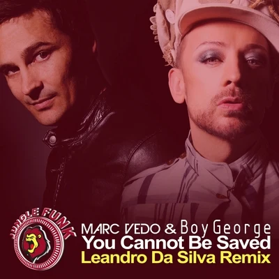 Leandro Da SilvaYou Cannot Be Saved (Leandro Da Silva Remix)