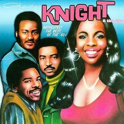 The PipsGladys KnightGladys Knight & the PipsAbsolutely the Best of the 60s