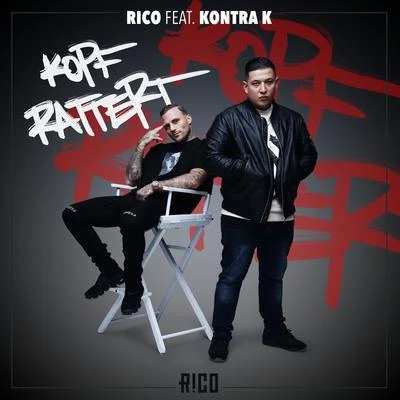 Rico SperlingKopf rattert (feat. Kontra K)