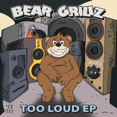 Stryer/Bear Grillz/Meg & DiaTOO LOUD EP (Extended Mix)