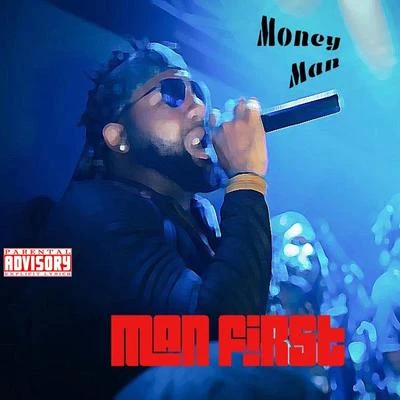 Money ManMan First - EP