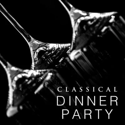 London Festival Orchestra/Berliner Symphoniker/Plácido Domingo/Maurice Ravel/Johann Strauss II/Royal Philharmonic Orchestra/Johann Sebastian Bach/English Chamber Orchestra/Nathan Milstein/The Royal Tuscany OrchestraClassical Dinner Party