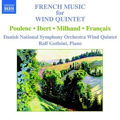 Ralf GothóniFRENCH MUSIC FOR WIND QUINTET