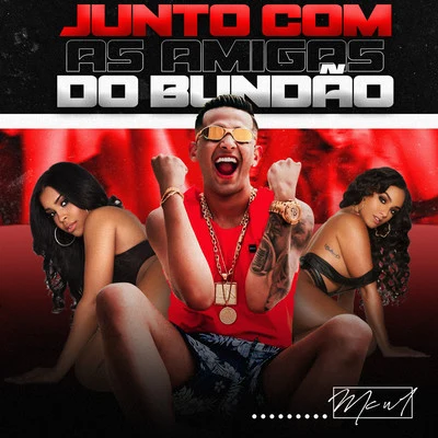 MC Novinho/Mc Ronanzinho/MC W1Junto Com as Amigas do Bundão