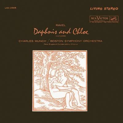 Charles Munch/Boston Symphony OrchestraRavel: Daphnis et Chloé, M. 57 (1961 Recording)