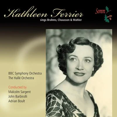 Kathleen FerrierVocal Recital: Ferrier, Kathleen - BRAHMS, J.CHAUSSON, E.MAHLER, G. (1947-1951)