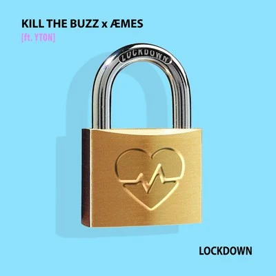 Kill The BuzzLockdown