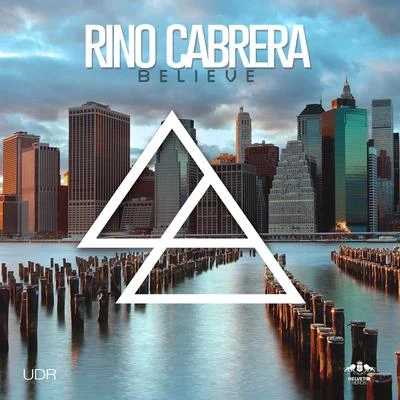 Rino CabreraBelieve