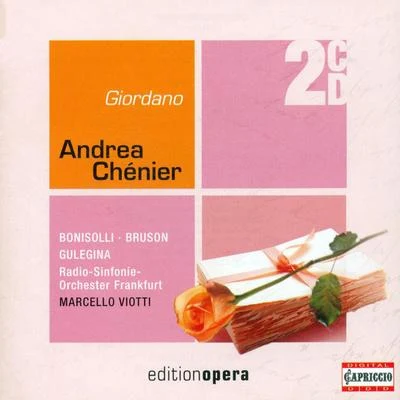 Marcello ViottiGIORDANO, U.: Andrea Chenier [Opera] (Viotti)