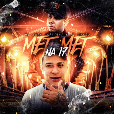 Mc Dudu/Dj GuugaMet Met Na 17