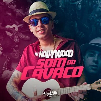 MC Hollywood/MC KevinhoSom do Cavaco