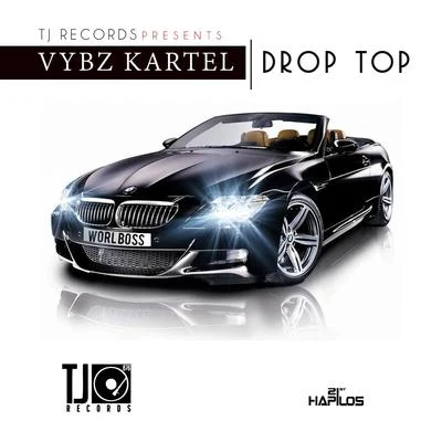 Vybz KartelDrop Top