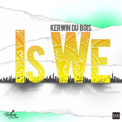 Teddyson John/Kerwin Du BoisIs We