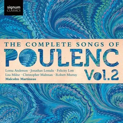 Malcolm Martineau/Charlotte de RothschildThe Songs of Poulenc, Vol.2