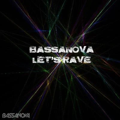 Moradzo/BassanovaLets Rave