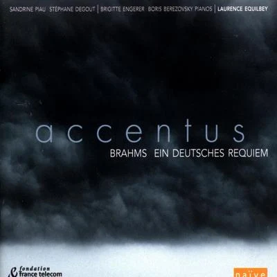 AccentusBrahms: Ein Deutsches Requiem (London Version)