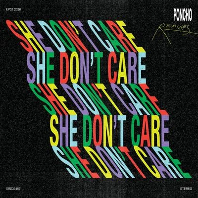 Poncho/Arruinaguacho/Omar Varela/MYKKAShe Dont Care (Javier Penna Edit Remix)