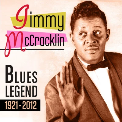 Jimmy McCracklinBlues Legend 1921-2012