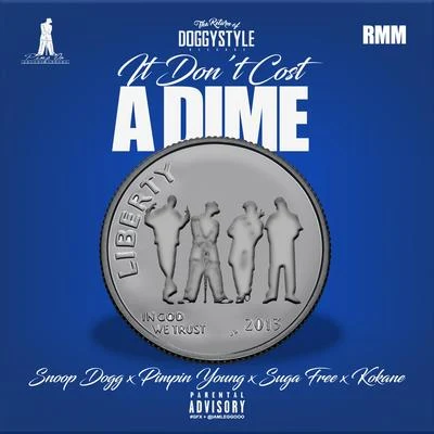 Suga Free/Maniac LokDont Cost a Dime - Single