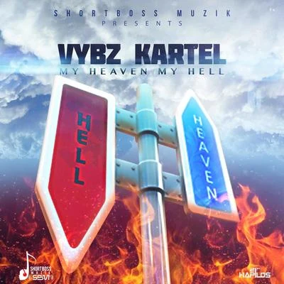 Vybz KartelMy Heaven My Hell - Single