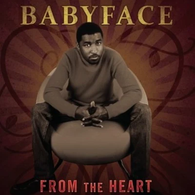 BabyfaceFrom the Heart