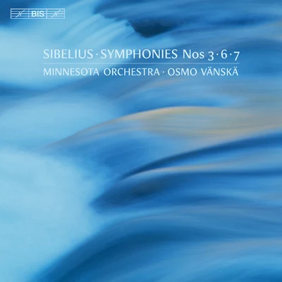 Minnesota Orchestra/Antal Doráti/Sviatoslav Richter/Stanislaw Wislocki/Byron Janis/Orkiestra Filharmonii Narodowej w WarszawieSIBELIUS, J.: Symphonies Nos. 3, 6 and 7 (Minnesota Orchestra, Vänskä)