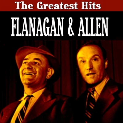 Flanagan & AllenFlanagan & Allen - Greatest Hits