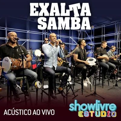 ExaltasambaExaltasamba no Estúdio Showlivre (Acústico ao Vivo)