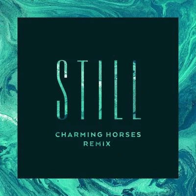 Charming Horses/LIZOTStill (Charming Horses Remix)