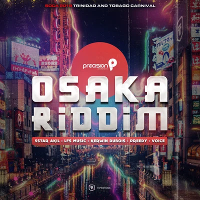 Precision ProductionsOsaka Riddim (Soca 2019 Trinidad and Tobago Carnival) (Edited Version)