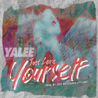 KvngShad/Gio Martin/YaleeJust Love Yourself