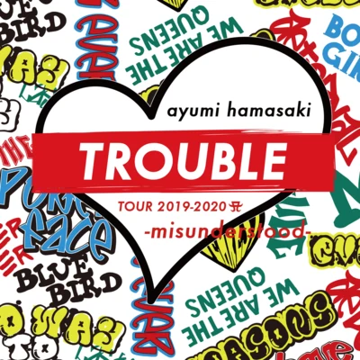 Ayumi Hamasakiayumi hamasaki TROUBLE TOUR 2019-2020 A -misunderstood-