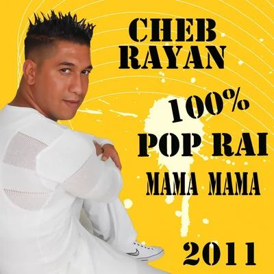 Cheb RayanMama Mama