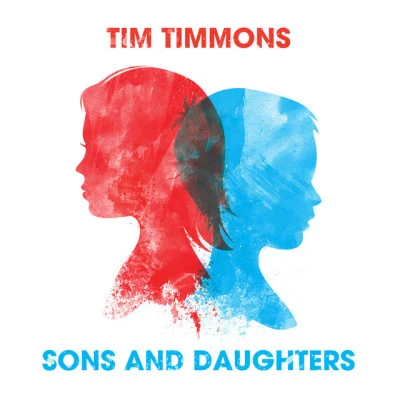 Tim TimmonsSons & Daughters