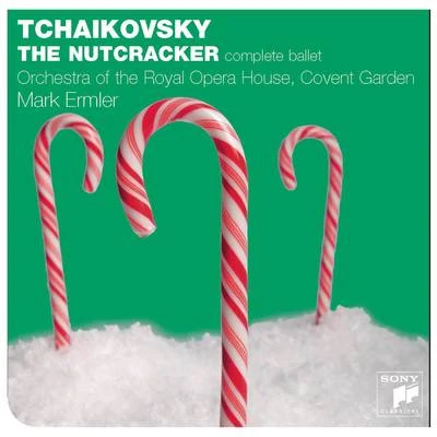 Orchestra of the Royal Opera House, Covent GardenTchaikovsky: The Nutcracker (Complete)