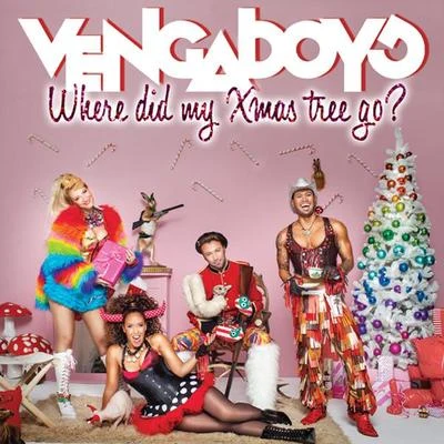 Vengaboys/Sash/King AfricaWhere Did My Xmas Tree Go? (Single)