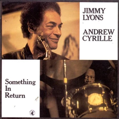 Uri Caine/Dave Douglas/Andrew CyrilleSomething in Return