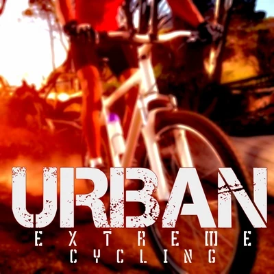 UrbanExtreme Cycling