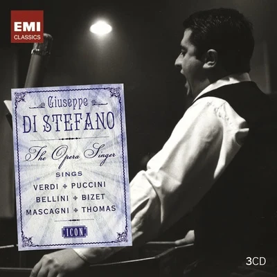 Nicola Monti/Giuseppe Di Stefano/Maria Callas/Ebe Ticozzi/Tito Gobbi/Rolando PaneraiIcon: Giuseppe Di Stefano