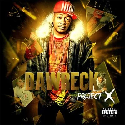 Kenny Bogus/GLC/DawreckProject X