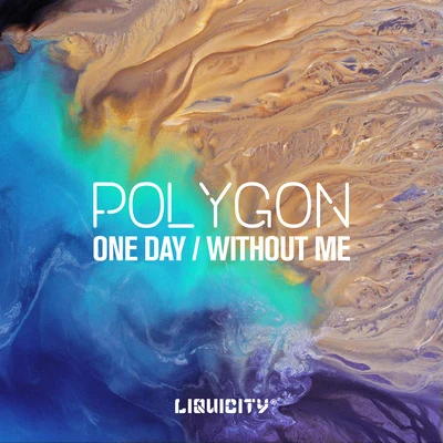 PolygonOne DayWithout Me