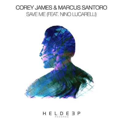 Marcus SantoroSave Me (feat. Nino Lucarelli)