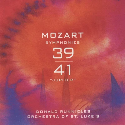 Atlanta Symphony Orchestra and ChorusDonald RunniclesMOZART, W.A.: Symphonies Nos. 39 and 41 (Orchestra of St. Lukes, Runnicles)