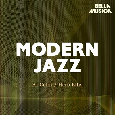 Herb Ellis/The Dizzy Gillespie & Stan Getz Sextet with Herb EllisModern Jazz: Al Cohn Quintet & Herb Ellis