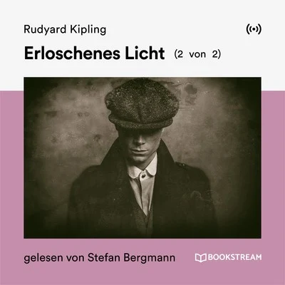 Rudyard KiplingErloschenes Licht (2 von 2)