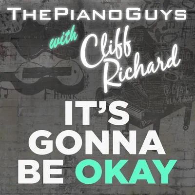 The Piano Guys(Its Gonna Be) Okay