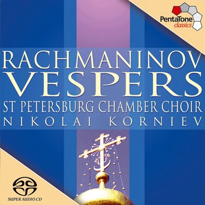 Nikolai KornievRACHMANINOV: Vespers, Op. 37