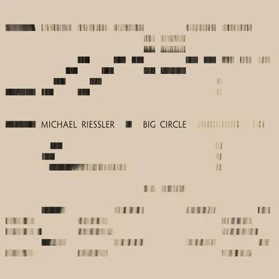 Michael RiesslerBig Circle