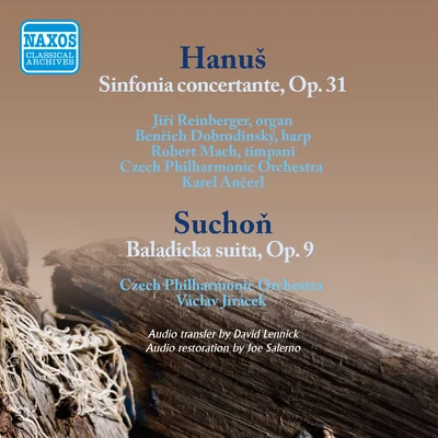 Václav JirácekHANUS, J.: Sinfonia concertanteSUCHON, E.: ********* suita (Musica Nova Bohemica and Slovenica, Vol. 3) (Ancerl, Jiracek) (1957-1958)