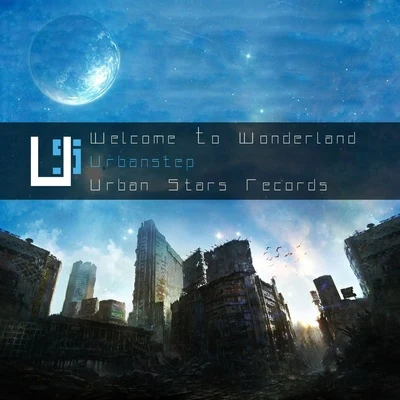 UrbanstepWelcome To Wonderland